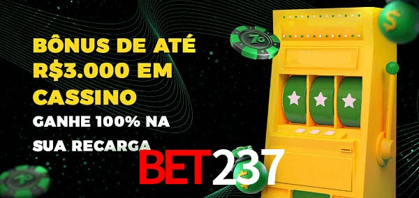 bet237 melhor bônus de depósito